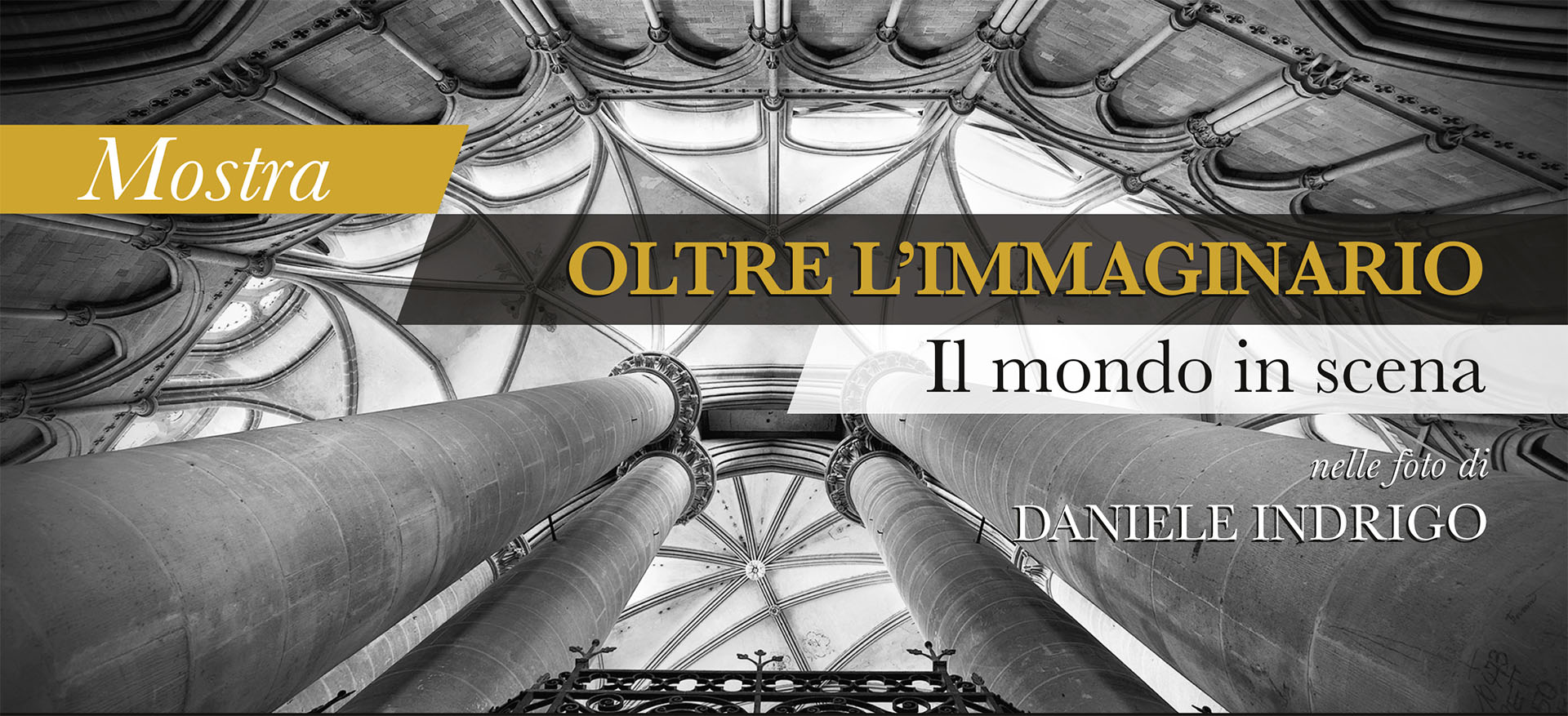 OLTRE L'IMMAGINARIO: IL MONDO IN SCENA